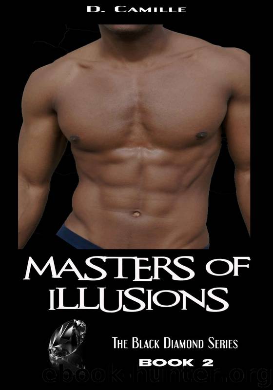 The Black Diamond Series 2: Masters of Illusions by D. Camille