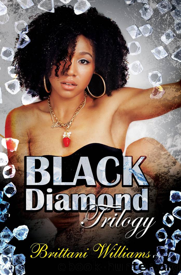 The Black Diamond Trilogy by Brittani Williams