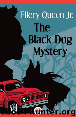 The Black Dog Mystery by Ellery Queen Jr