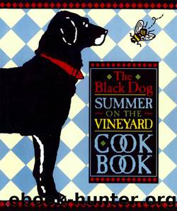 The Black Dog Summer on the Vineyard Cookbook by Joseph Hall & Elaine Sullivan