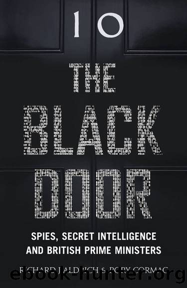 The Black Door: Spies, Secret Intelligence and British Prime Ministers by Richard Aldrich & Rory Cormac