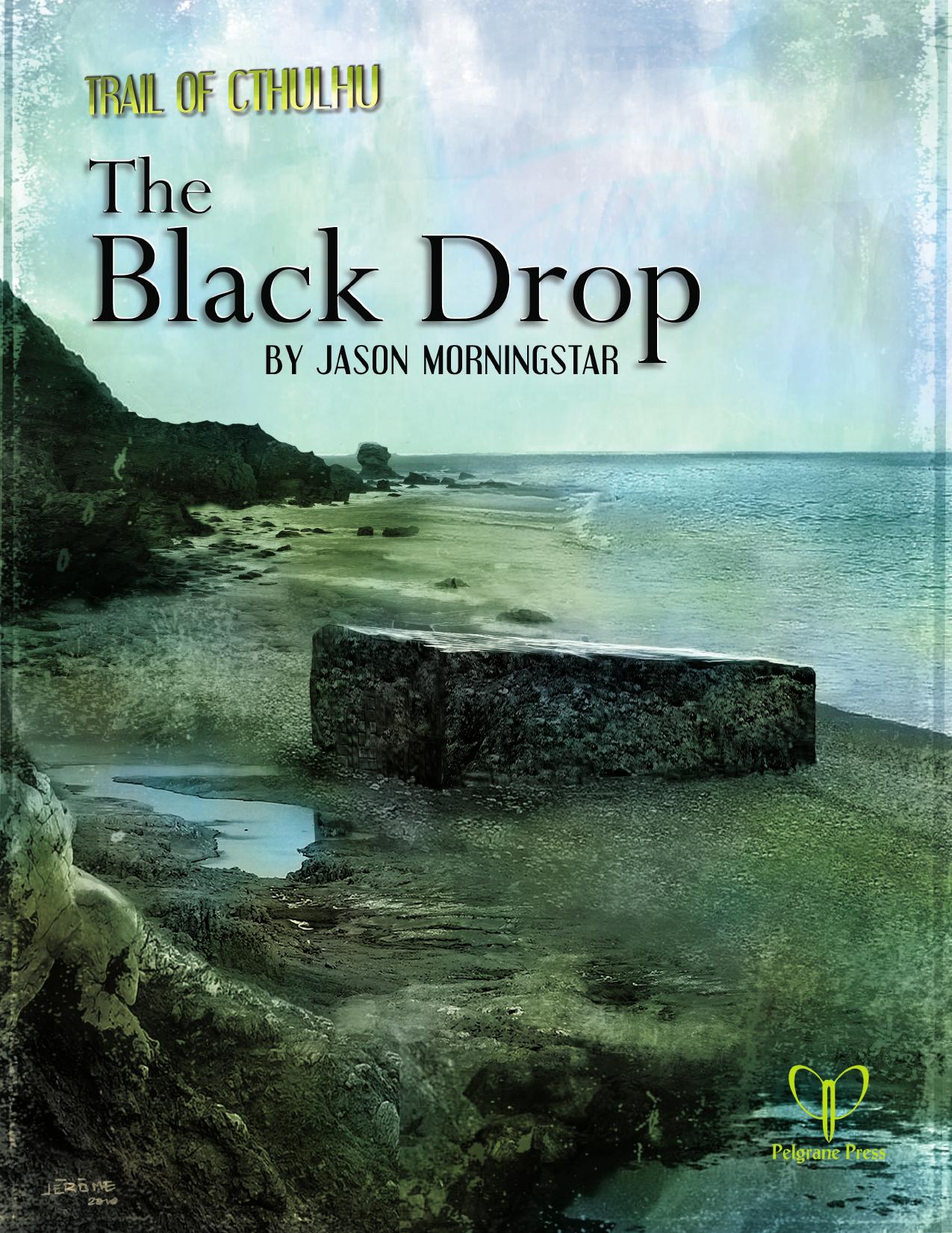 The Black Drop by Pelgrane Press