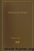 The Black Dwarf by Walter Scott