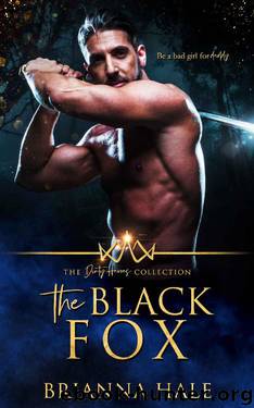 The Black Fox (The Dirty Heroes Collection Book 1) by Brianna Hale