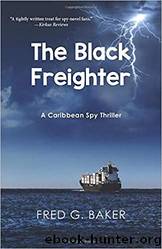 The Black Freighter by Fred G. Baker
