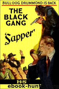 The Black Gang by Sapper (Herman Cyril McNeile)