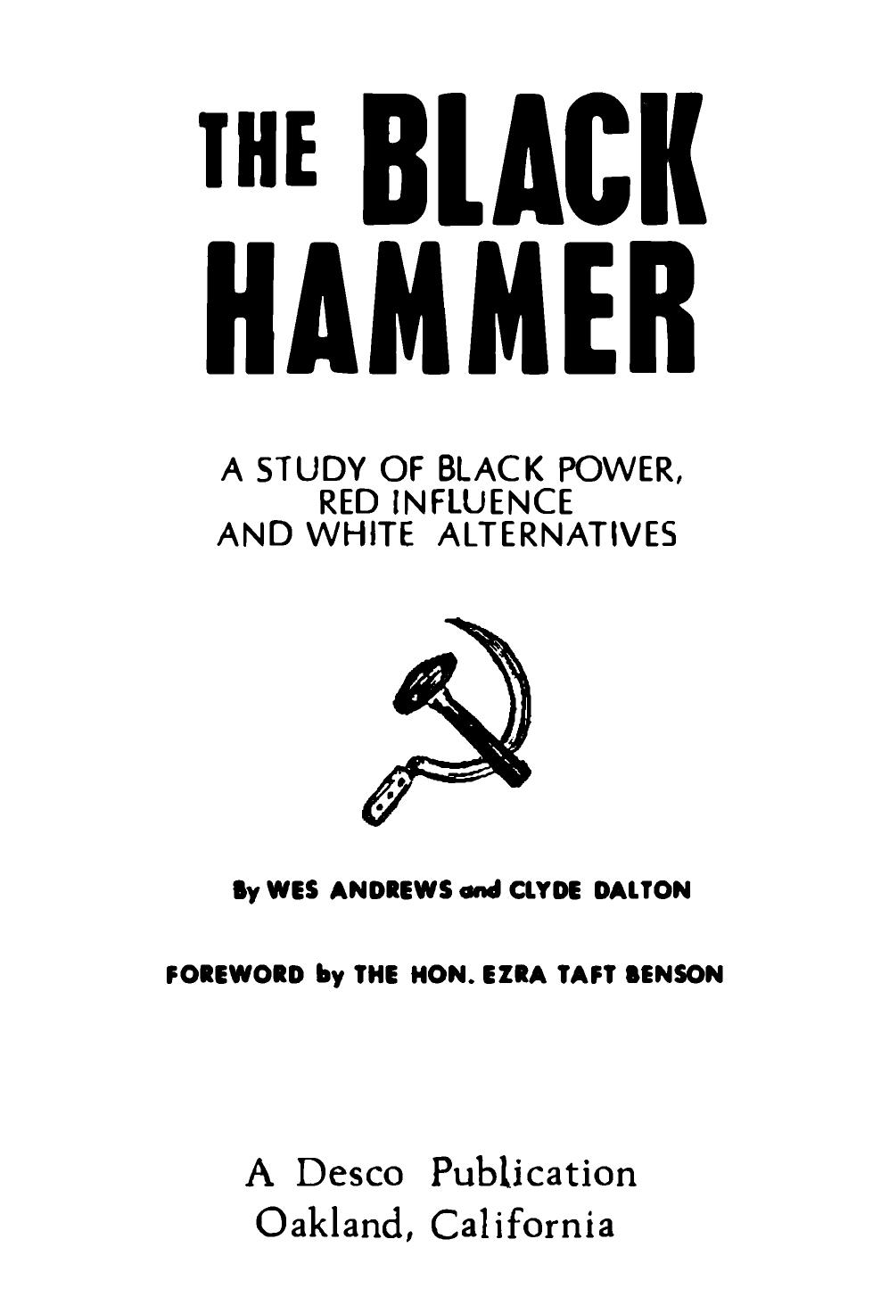 The Black Hammer: A Study of Black Power, Red Influence and White Alternatives by Clyde Dalton; Wes Andrews; Ezra Taft Benson