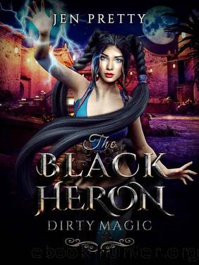 The Black Heron_Dirty Magic by Jen Pretty