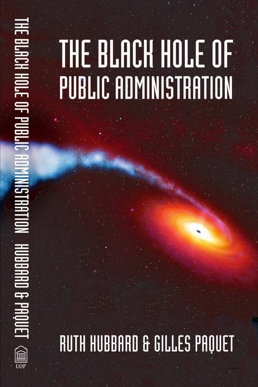 The Black Hole of Public Administration by Ruth Hubbard & Gilles Paquet