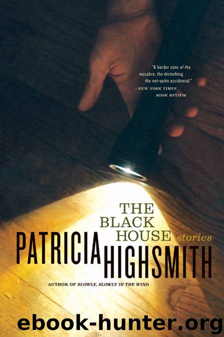 The Black House by Patricia Highsmith