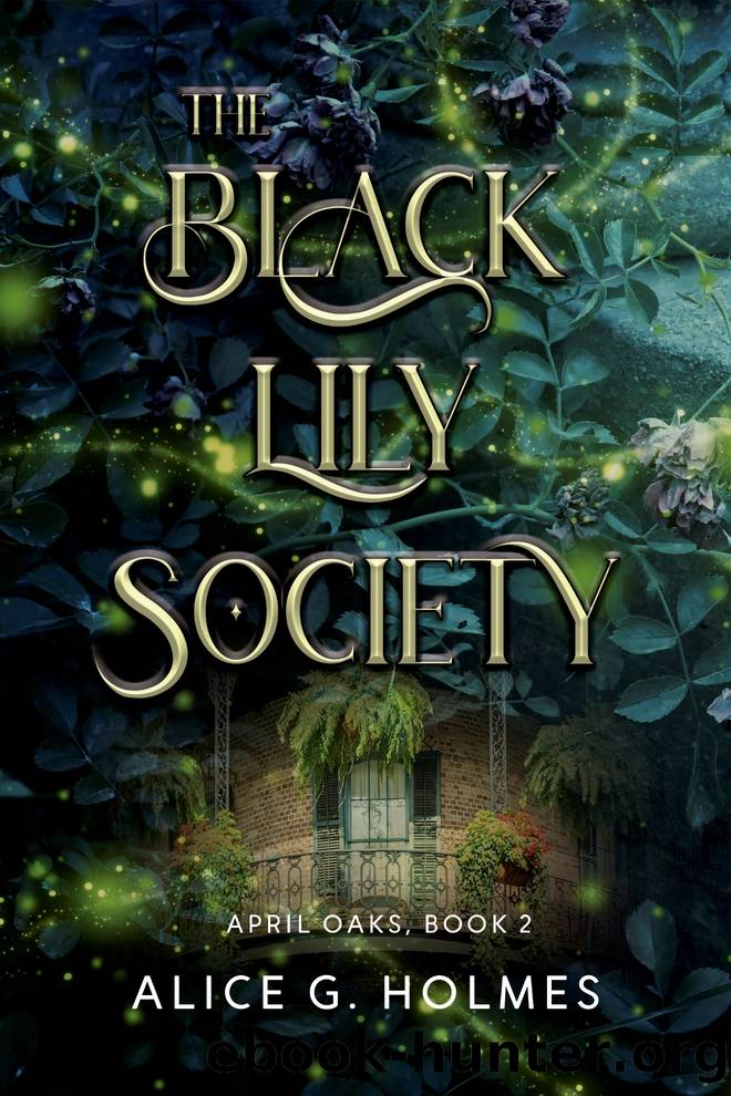 The Black Lily Society by Alice G Holmes