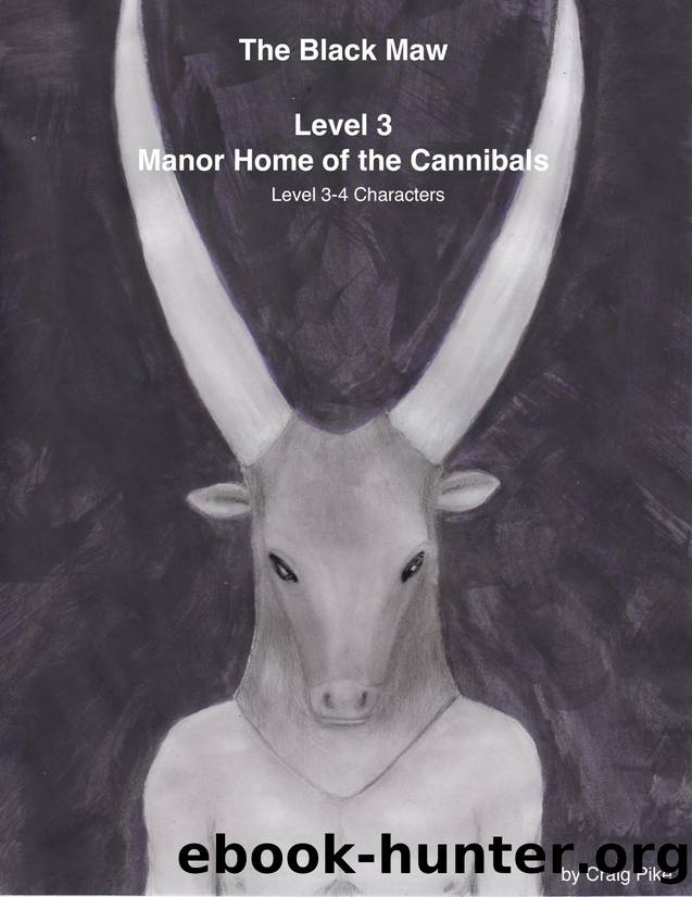 The Black Maw Level 3 Manor Home of the Cannibals (LL) by Unknown