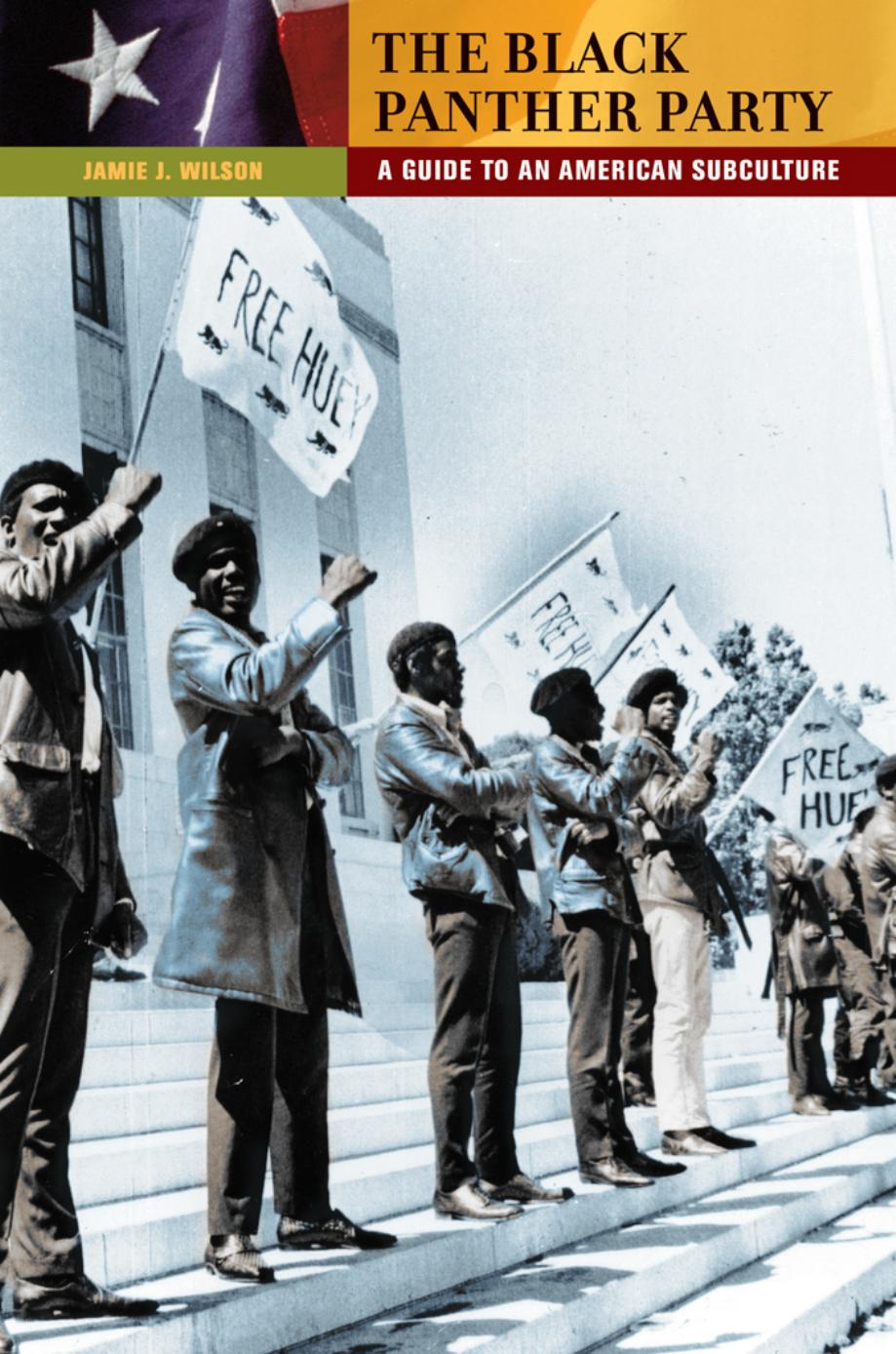 The Black Panther Party: A Guide to an American Subculture by Wilson Jamie Jaywann
