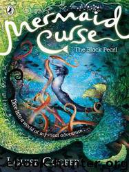 The Black Pearl-Mermaid Curse 2 by Louise Cooper