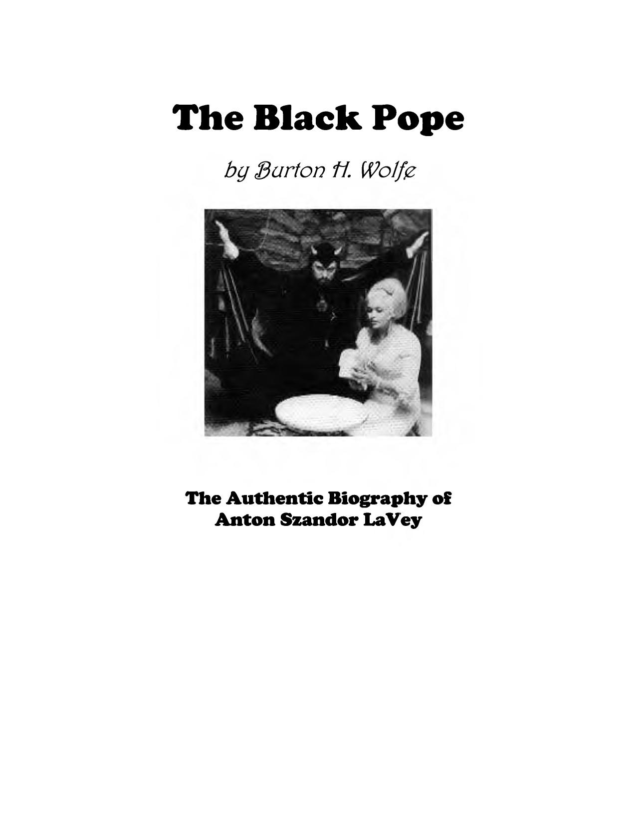 The Black Pope. The Authentic Biography of Anton Szandor LaVey by Burton H. Wolfe