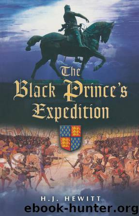 The Black Prince's Expedition by H. J. Hewitt
