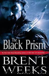 The Black Prism (Lightbringer #1) by Brent Weeks