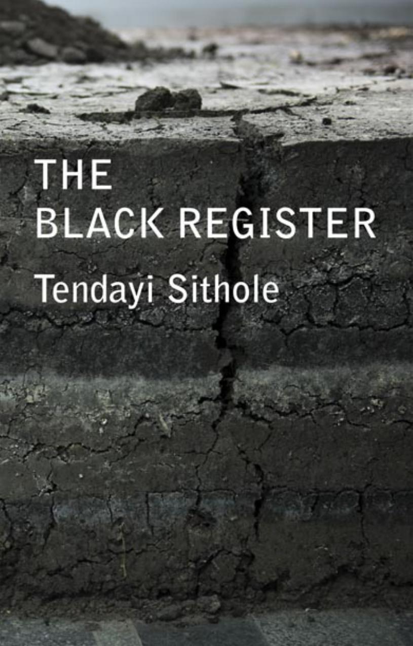 The Black Register : Essays on blackness and the politics of being by Tendayi Sithole