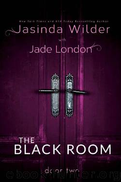 The Black Room: Door Two by Jasinda Wilder & Jade London
