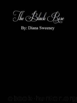 The Black Rose by Diana Sweeney