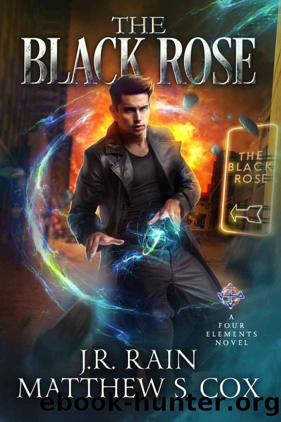 The Black Rose by J R Rain & Matthew S Cox