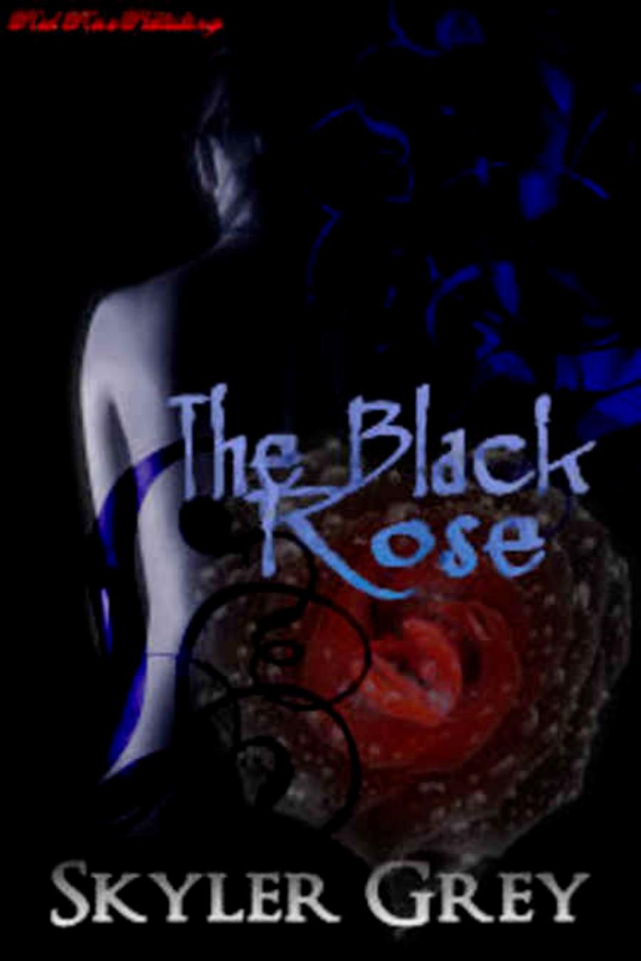 The Black Rose by Skyler Grey