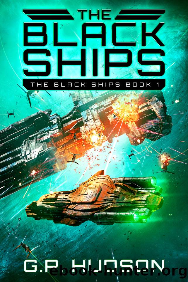 The Black Ships: An Epic Space Opera Adventure by G.P. Hudson