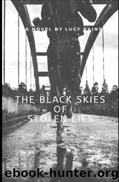 The Black Skies of Stolen Lies (A Reverse Harem Romance Thriller) by Lucy Rains