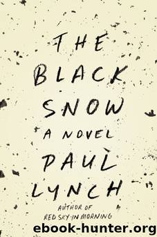 The Black Snow by Paul Lynch