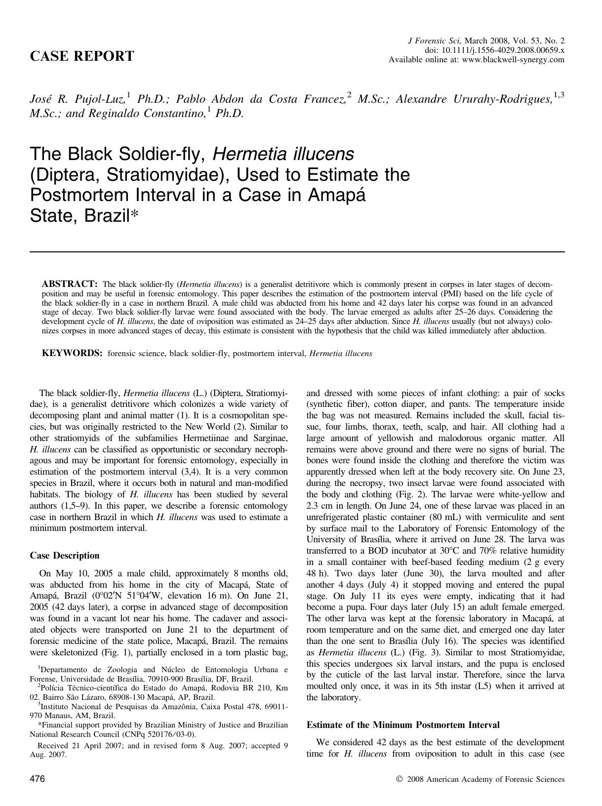 The Black Soldier-fly, Hermetia illucens (Diptera, Stratiomyidae), Used to Estimate the Postmortem Interval in a Case in AmapÃ¡ State, Brazil* by Unknown