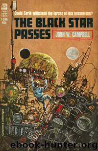 The Black Star Passes by John W. Campbell Jr