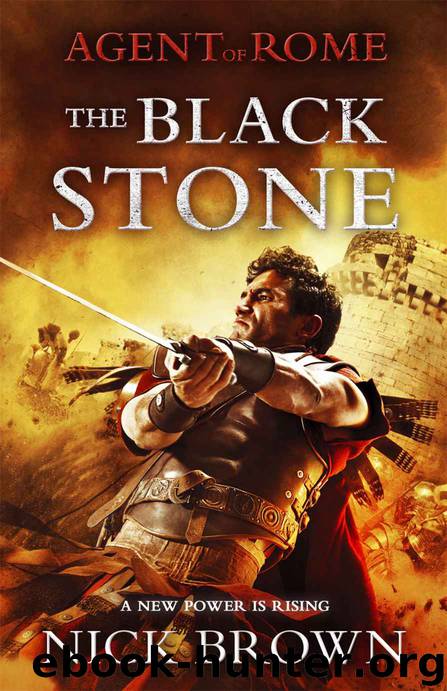 The Black Stone: Agent of Rome 4 (The Agent of Rome) by Brown Nick