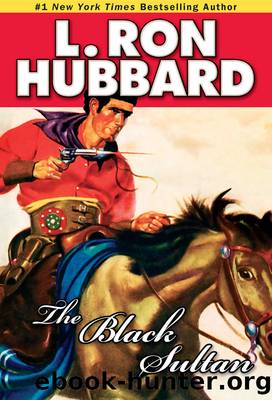 The Black Sultan by L. Ron Hubbard