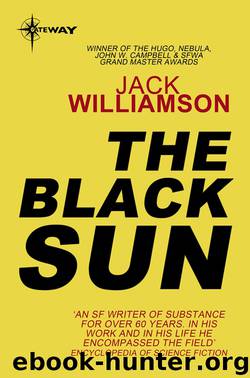 The Black Sun by Jack Williamson