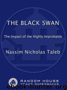 The Black Swan: Second Edition: The Impact of the Highly Improbable Fragility by Taleb Nassim Nicholas