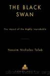 The Black Swan: The Impact Of The Highly Improbable by Nassim Nicholas Taleb