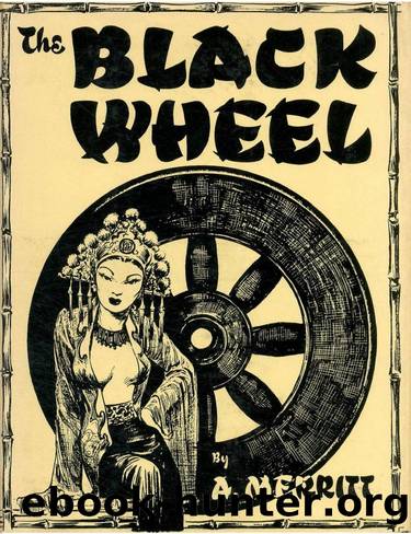 The Black Wheel (1947) by Merritt && Bok