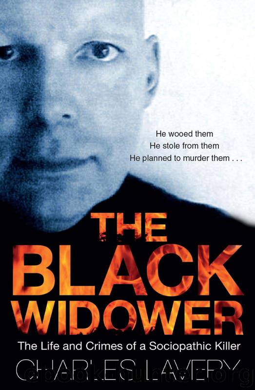 The Black Widower: The Life and Crimes of a Sociopathic Killer by Lavery Charles