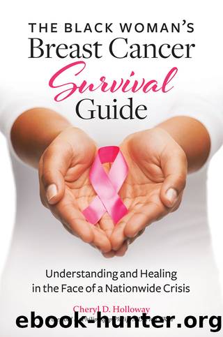 The Black Woman's Breast Cancer Survival Guide by Cheryl D. Holloway & Philip Agop Philip
