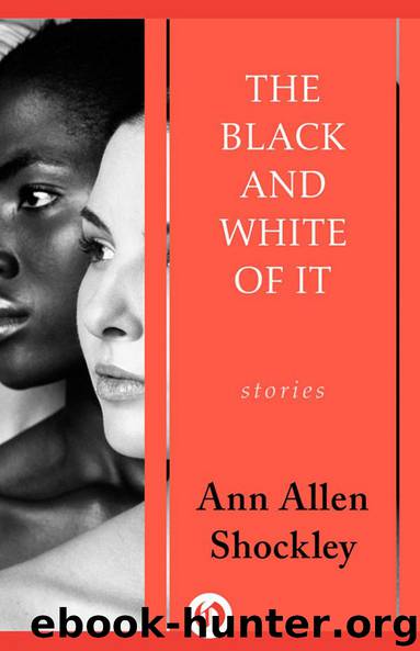 The Black and White of It by Ann Allen Shockley