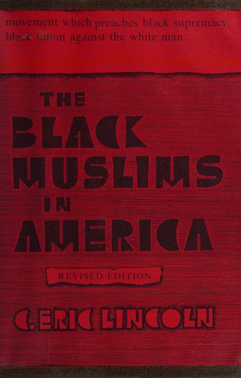 The Black muslims in America by C. Eric Lincoln