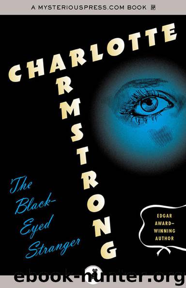 The Black-Eyed Stranger by Charlotte Armstrong