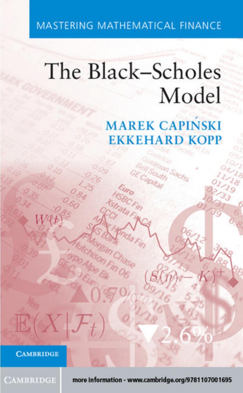 The Black-Scholes Model by Marek Capiński Ekkehard Kopp