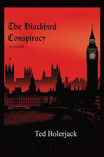 The Blackbird Conspiracy by Ted Bolerjack
