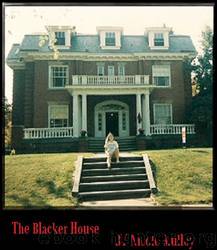 The Blacker House by Nicole Mulloy