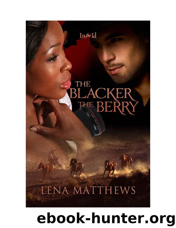 The Blacker the Berry by Lena Matthews