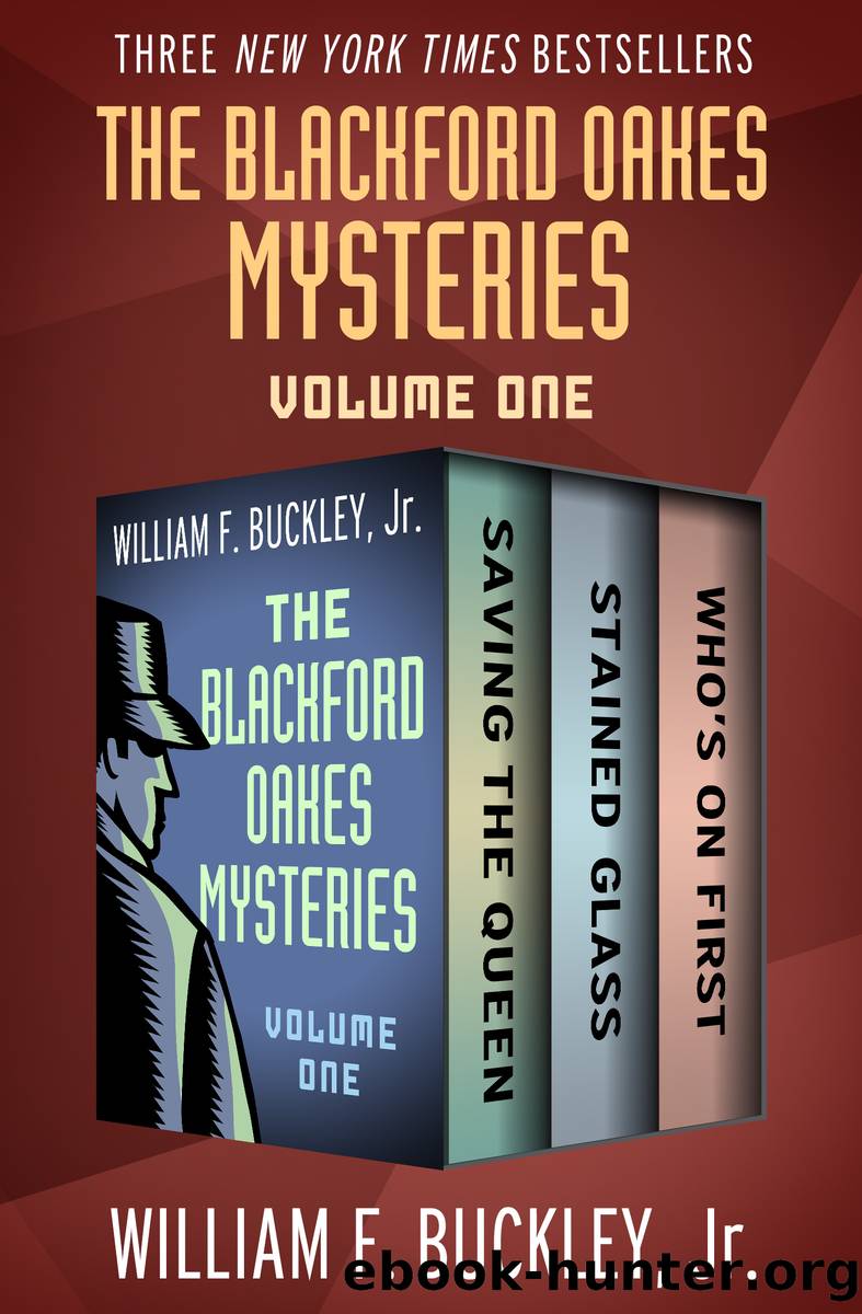 The Blackford Oakes Mysteries Volume One by William F. Buckley