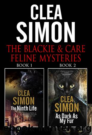 The Blackie & Care Feline Mysteries Omnibus by Clea Simon