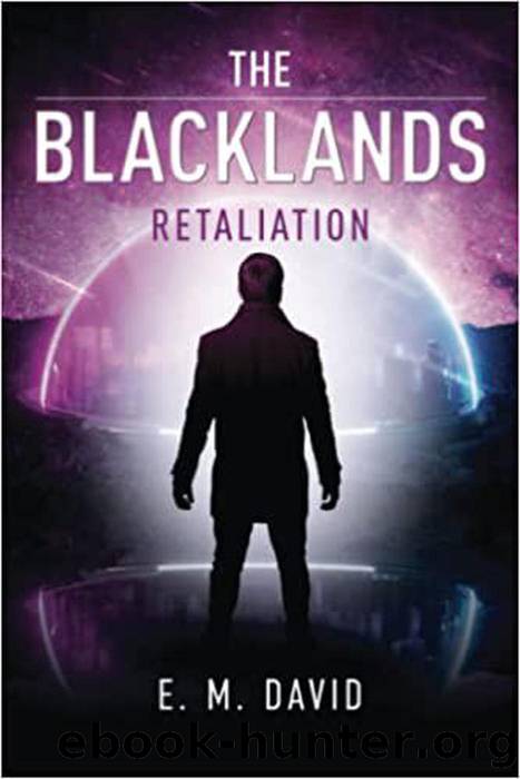 The Blacklands: Retaliation by E.M. David