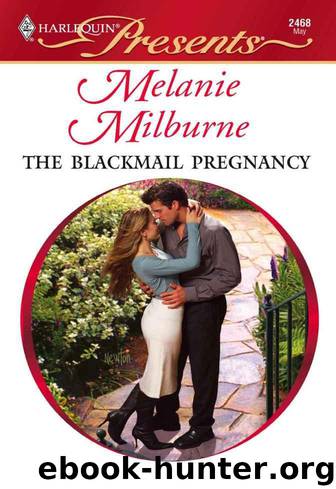 The Blackmail Pregnancy by Melanie Milburne